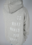 Do What Makes You Happy Hoodie